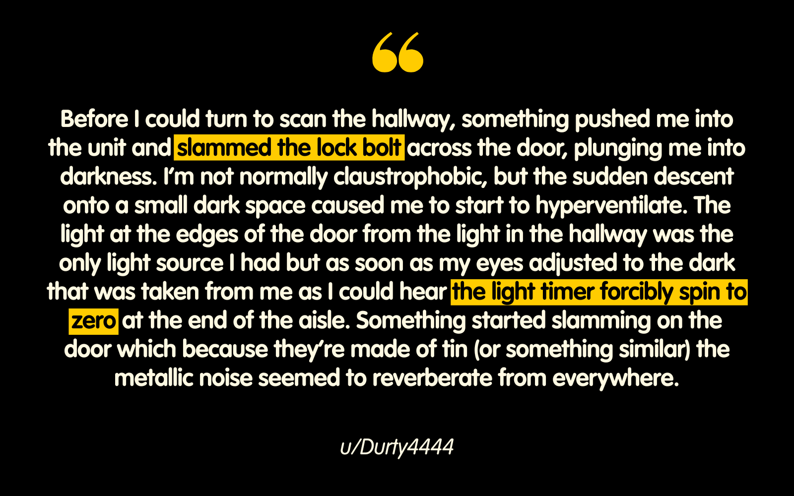 Quote of reddit story about storage unit at night